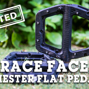 Race Face Chester Flat Pedal (2024) review